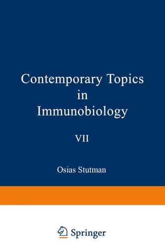 Contemporary Topics in Immunobiology, Vol. 7:T Cells (Contemporary topics in immunobiology #7) book cover by 