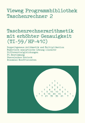 Taschenrechnerarithmetik mit erhöhter Genauigkeit (TI-59/HP-41C) (Vieweg Programmbibliothek Taschenrechner #2) book cover by Peter G. Poloczek