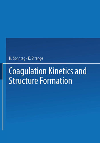 Coagulation Kinetics and Structure Formation book cover by H. Sonntag, K. Strenge