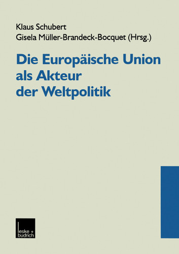 Die Europäische Union als Akteur der Weltpolitik book cover by 