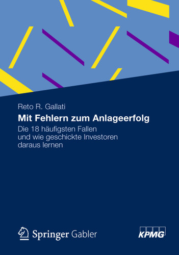 Mit Fehlern zum Anlageerfolg: Die 18 häufigsten Fallen und wie geschickte Investoren daraus lernen book cover by Reto R. Gallati