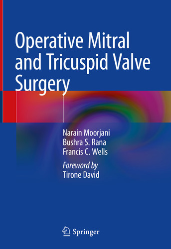 Operative Mitral and Tricuspid Valve Surgery book cover by Narain Moorjani, Bushra S. Rana, Francis C. Wells