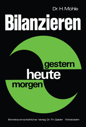 Bilanzieren — gestern, heute, morgen book cover by Herbert Möhle