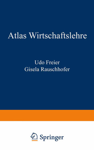 Atlas Wirtschaftslehre book cover by Udo Freier, Gisela Rauschhofer