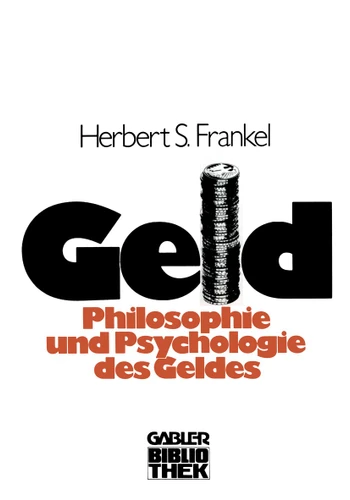 Geld: Die Philosophie und die Psychologie des Geldes book cover by Sally Herbert Frankel