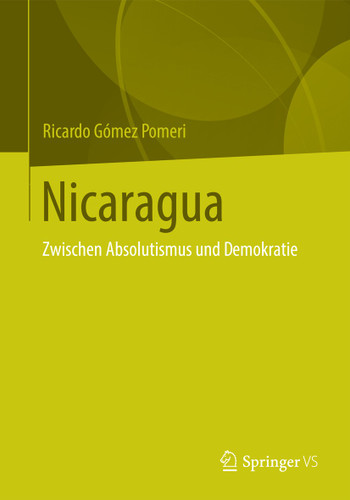 Nicaragua: Zwischen Absolutismus und Demokratie book cover by Ricardo Gómez