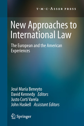 New Approaches to International Law: The European and the American Experiences book cover by 