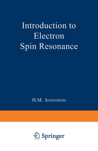 Introduction to Electron Spin Resonance (Monographs on Electron Spin Resonance) book cover by Harry M. Assenheim