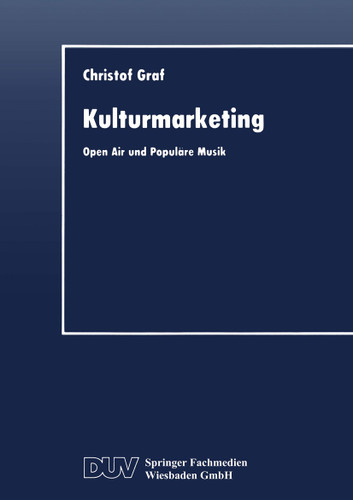 Kulturmarketing: Open Air und Populäre Musik (Gabler Edition Wissenschaft) book cover by 