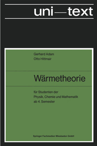 Wärmetheorie: für Studenten der Physik, Chemie und Mathematik ab 4. Semester book cover by Gerhard Adam, Otto Hittmair