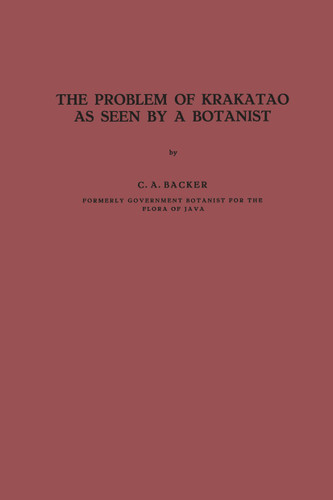 The Problem of Krakatao as Seen by a Botanist book cover by C.A. Backer