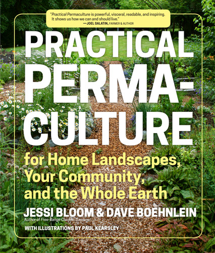 Practical Permaculture: for Home Landscapes, Your Community, and the Whole Earth book cover by Jessi Bloom, Dave Boehnlein