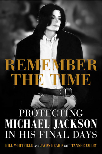 Remember the Time: Protecting Michael Jackson in His Final Days book cover by Javon Beard, Bill Whitfield