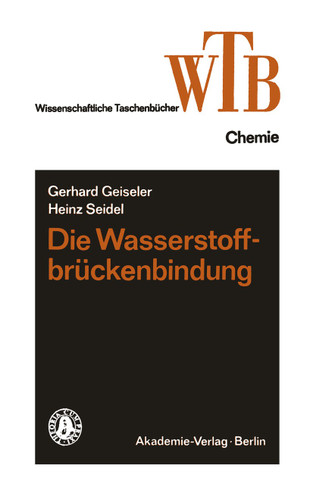 Die Wasserstoffbrückenbindung (Wissenschaftliche Taschenbücher #224) book cover by Gerhard Geiseler