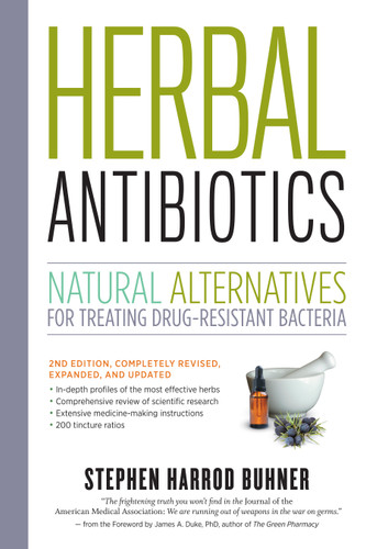 Herbal Antibiotics, 2nd Edition: Natural Alternatives for Treating Drug-resistant Bacteria book cover by Stephen Harrod Buhner