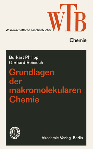Grundlagen der makromolekularen Chemie (Wissenschaftliche Taschenbücher) book cover by Burkart Philipp