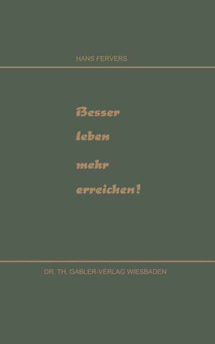 Besser leben mehr erreichen! book cover by Hans Fervers
