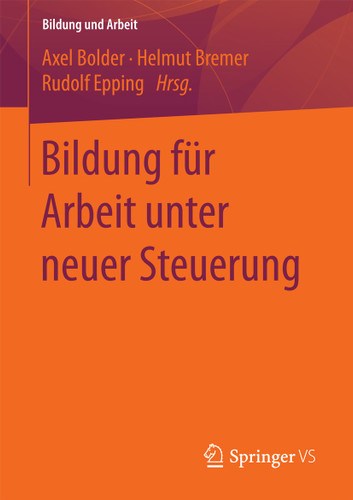 Bildung für Arbeit unter neuer Steuerung (Bildung und Arbeit) book cover by 