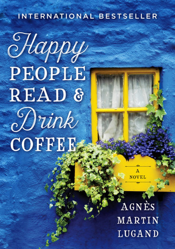 Happy People Read and Drink Coffee book cover by Agnès Martin-Lugand