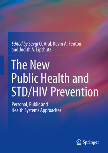 The New Public Health and STD/HIV Prevention: Personal, Public and Health Systems Approaches book cover by 