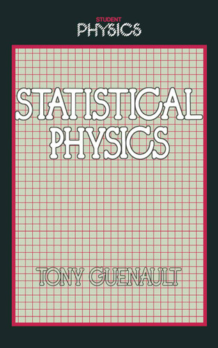 Statistical Physics (Student Physics Series) book cover by Tony Guenault