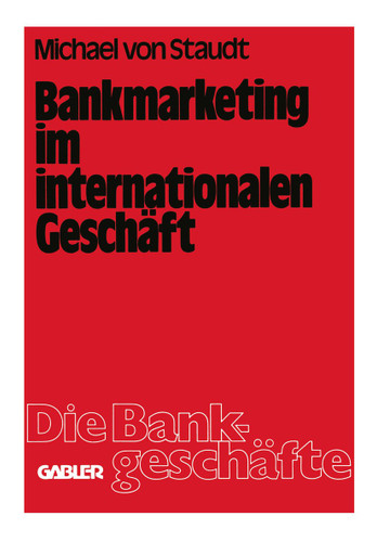 Bankmarketing im internationalen Geschäft (Die Bankgeschäfte #3) book cover by Michael von Staudt