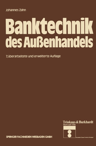Banktechnik des Außenhandels (Die Bankgeschäfte #4) book cover by Johannes C. D. Zahn