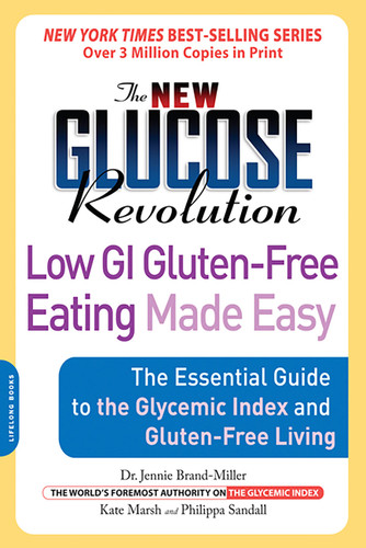 The New Glucose Revolution Low GI Gluten-Free Eating Made Easy: The Essential Guide to the Glycemic Index and Gluten-Free Living book cover by Kate Marsh, Dr. Jennie Brand-Miller, Philippa Sandall