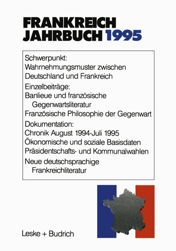 Frankreich-Jahrbuch 1995: Politik, Wirtschaft, Gesellschaft, Geschichte, Kultur book cover by Lothar Albertin, Hans Manfred Bock, Marieluise Christadler, Adolf Kimmel, Ingo Kolboom, Robert Picht, Henrik Uterwedde