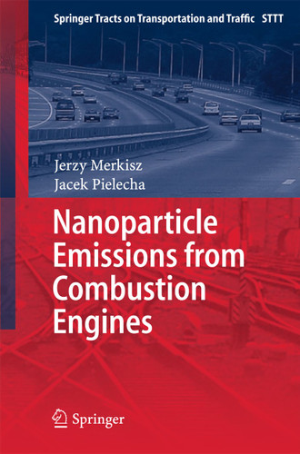 Nanoparticle Emissions From Combustion Engines (Springer Tracts on Transportation and Traffic #8) book cover by Jerzy Merkisz, Jacek Pielecha