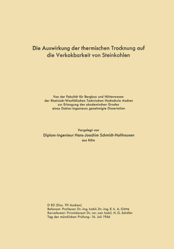 Die Auswirkung der thermischen Trocknung auf die Verkokbarkeit von Steinkohlen book cover by Hans-Joachim Schmidt-Holthausen