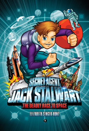 Secret Agent Jack Stalwart: Book 9: The Deadly Race to Space: Russia (The Secret Agent Jack Stalwart Series #9) book cover by Elizabeth Singer Hunt
