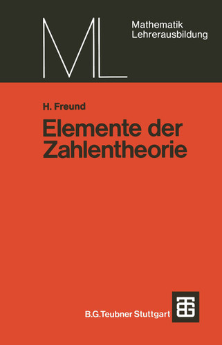 Elemente der Zahlentheorie (Mathematik für die Lehrerausbildung) book cover by Helmut Freund