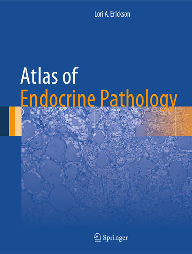 Atlas of Endocrine Pathology (Atlas of Anatomic Pathology) book cover by Lori A. Erickson