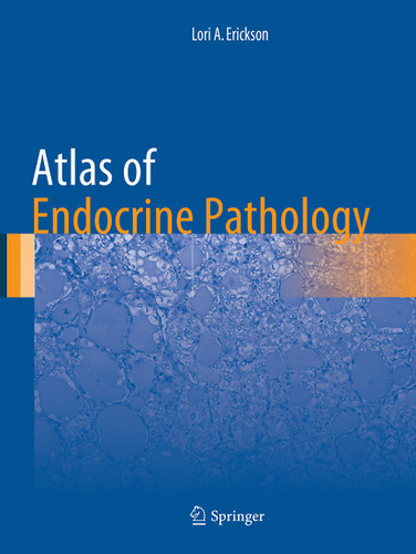 Atlas of Endocrine Pathology (Atlas of Anatomic Pathology) book cover by Lori A. Erickson
