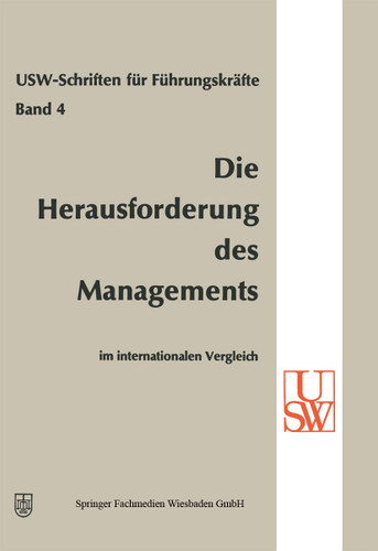 Die Herausforderung des Managements im internationalen Vergleich (USW-Schriften für Führungskräfte #4) book cover by 