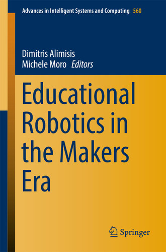 Educational Robotics in the Makers Era (Advances in Intelligent Systems and Computing #560) book cover by 