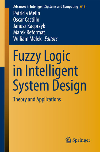 Fuzzy Logic in Intelligent System Design: Theory and Applications (Advances in Intelligent Systems and Computing #648) book cover by 