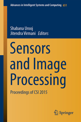 Sensors and Image Processing: Proceedings of CSI 2015 (Advances in Intelligent Systems and Computing #651) book cover by 