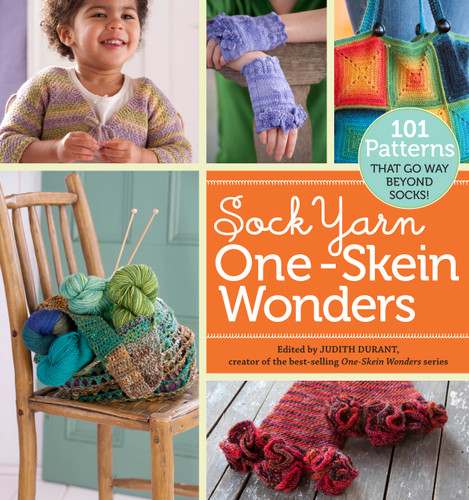 Sock Yarn One-Skein Wonders®: 101 Patterns That Go Way Beyond Socks! (One-Skein Wonders) book cover by 
