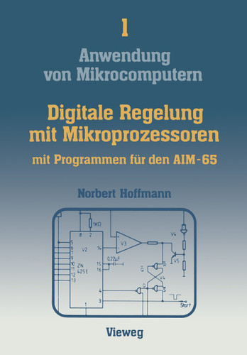 Digitale Regelung mit Mikroprozessoren (Anwendung von Mikrocomputern) book cover by Norbert Hoffmann