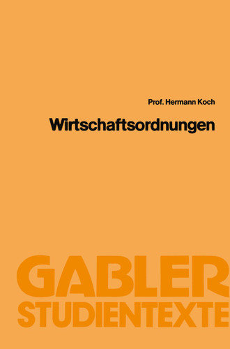 Wirtschaftsordnungen (Gabler-Studientexte) book cover by Hermann Koch