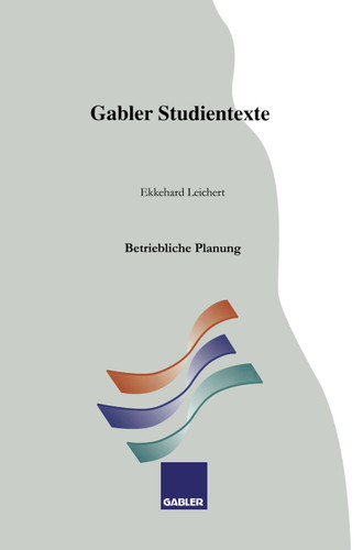 Betriebliche Planung (Gabler-Studientexte) book cover by Ekkehard Leichert