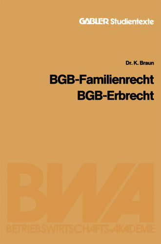 BGB — Familienrecht, BGB — Erbrecht (Gabler-Studientexte) book cover by Karl Braun