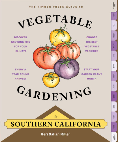 The Timber Press Guide to Vegetable Gardening in Southern California (Regional Vegetable Gardening Series) book cover by Geri Galian Miller