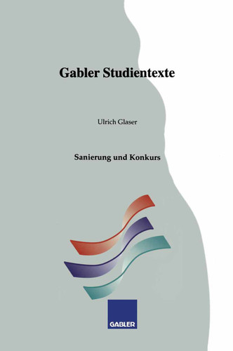 Sanierung und Konkurs (Gabler-Studientexte) book cover by Ulrich Glaser