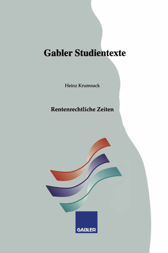 Rentenrechtliche Zeiten (Gabler-Studientexte) book cover by Heinz Krumnack