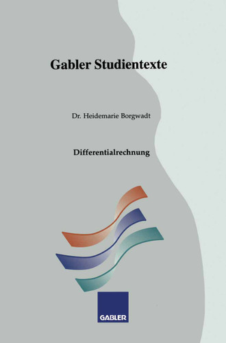 Differentialrechnung (Gabler-Studientexte) book cover by Heidemarie Borgwadt