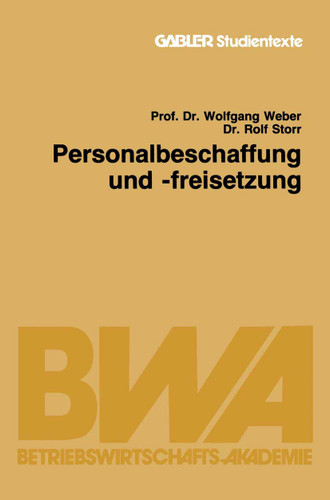 Personalbeschaffung und -freisetzung (Gabler-Studientexte) book cover by Wolfgang Weber, Rolf Storr