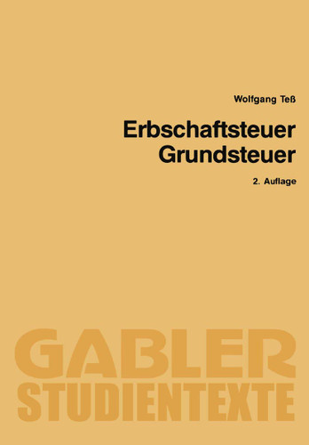 Erbschaftsteuer Grundsteuer (Gabler-Studientexte) book cover by Wolfgang Teß